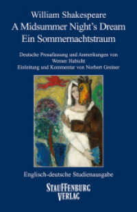 A Midsummer Night's Dream - Ein Sommernachtstraum : Deutsche Prosafassung und Anmerkungen von Werner Habicht, Einleitung und Kommentar von Norbert Greiner, Englisch-deutsche Studienausgabe der Dramen Shakespeares (Englisch-Deutsche Studienausgaben) （2024. 528 S. 18.5 cm）