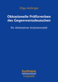 Okkasionelle Pr&auml;fixverben des Gegenwartsdeutschen : Ein deklaratives Analysemodell (Stauffenburg Linguistik)
