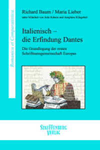 Italienisch - die Erfindung Dantes (Romanica et Comparatistica 39) （2022. XII, 221 S. 22.5 cm）