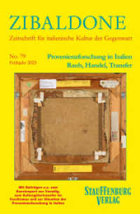 Provenienzforschung in Italien. Raub, Handel, Transfer : Heft 79 / Frühjahr 2025 (Zibaldone 79) （2025. 181 S. 19 cm）