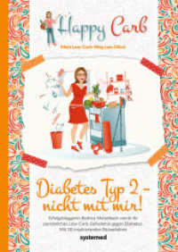 Happy Carb: Diabetes Typ 2 - nicht mit mir! (HappyCarb 1) （2019. 240 S. 240 mm）