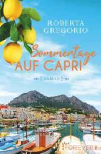 Sommertage auf Capri : Roman (Ullstein Taschenbuch 458) （4. Aufl. 2019. 200 S. 205.00 mm）
