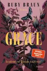 Grace : Academy of Dream Analysis | Die langersehnte Fortsetzung der düsteren Dark-Academia-Romantasy (Academy of Dream Analysis 2) （3. Aufl. 2024. 448 S. 205.00 mm）