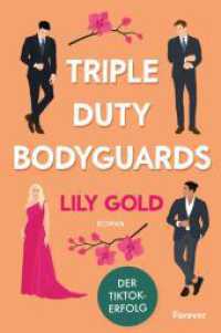Triple Duty Bodyguards : Roman | Die deutsche Ausgabe der extra spicy Why-Choose-Romance (Why Choose 2) （2. Aufl. 2024. 448 S. 205.00 mm）