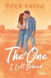 The One I Left Behind : Roman | Der spicy Auftakt der neuen Small-Town-Romance-Trilogie von Piper Rayne (Plain Daisy Ranch 1) （Auflage. 2025. 304 S. 205.00 mm）