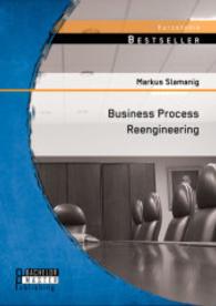Business Process Reengineering (Studienarbeit) （Erstauflage. 2014. 36 S. 220 mm）