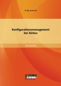 Konfigurationsmanagement bei Airbus (Studienarbeit) （Erstauflage. 2015. 24 S. 270 mm）