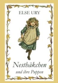 Nesthäkchen und ihre Puppen (Nesthäkchen Bd.1) （2014. 120 S. 210 mm）