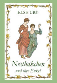 Nesthäkchen und ihre Enkel (Nesthäkchen Bd.9) （2015. 157 S. 21 cm）