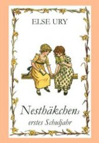 Nesthäkchens erstes Schuljahr (Nesthäkchen Bd.2) （2015. 128 S. 210 mm）