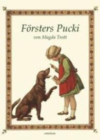 Försters Pucki (Pucki Bd.1) （Neuausg. 2016. 118 S. 21 cm）