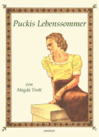 Puckis Lebenssommer (Pucki Bd.12) （Neuausg. 2016. 119 S. 21 cm）