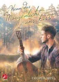 Wenn das Morgenlicht uns küsst （2019. 232 S. 186 x 133 mm）