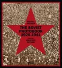 The Soviet Photobook 1920-1941 （2015. 636 S. 28.8 cm）