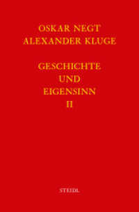 Werkausgabe. Bd.6.2 Geschichte und Eigensinn II: Deutschland als Produktionsöffentlichkeit （2016. 496 S. 213 mm）