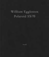 Polaroid SX-70 / Eggleston, William - 紀伊國屋書店ウェブ