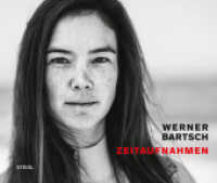 Zeitaufnahmen （2022. 204 S. 260 x 305 mm）