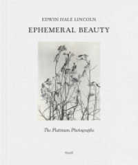 Ephemeral Beauty : The Platinum Photographs （2025. 144 S. 305 mm）