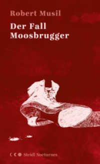 Der Fall Moosbrugger (Steidl Nocturnes) （2020. 128 S. 20.8 cm）