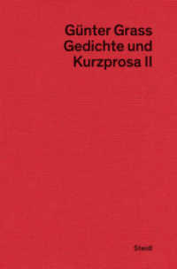 Gedichte und Kurzprosa II : Neue Göttinger Ausgabe Band 2 （2020. 480 S. 213 mm）