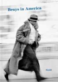 Beuys in America (2022) （Überarb. Ausg. 2022. 224 S. 297 mm）