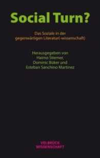 Social Turn? Das Soziale in der gegenwärtigen Literatur(-wissenschaft) （1. Aufl.. 2017. 288 S. 22.2 cm）