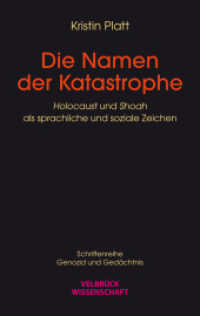 Die Namen der Katastrophe (Velbrück Wissenschaft) （2024. 750 S. 22.2 cm）