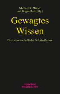 Gewagtes Wissen : Eine wissenschaftliche Selbstreflexion （1. Auflage 2024. 2024. 150 S. 22.2 cm）