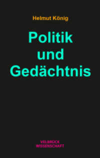 Politik und Gedächtnis （Broschierte Neuauflage. 2022. 760 S. 22.2 cm）