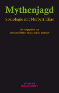 Mythenjagd : Soziologie mit Norbert Elias （1. Auflage 2023. 2023. 296 S. 22.2 cm）