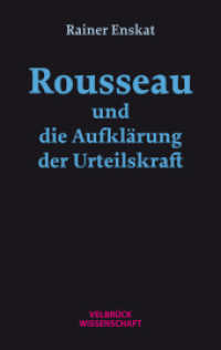 Rousseau und die Aufklärung der Urteilskraft （1. Auflage 2024. 2024. 472 S. 22.2 cm）