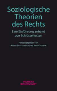 Soziologische Theorien des Rechts : Eine Einführung anhand von Schlüsseltexten （1. Auflage 2024. 2024. 416 S. 22.2 cm）