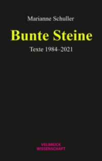 Bunte Steine : Texte 1984-2021 （1. Auflage 2024. 2024. 200 S. 22.2 cm）