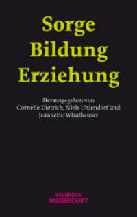 Sorge - Bildung - Erziehung （1. Auflage 2024. 2024. 284 S. mit 13 Abb. 22.2 cm）