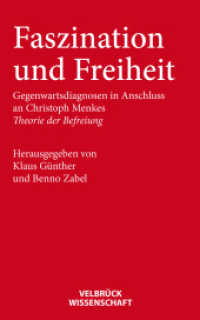 Faszination und Freiheit : Gegenwartsdiagnosen in Anschluss an Christoph Menkes Theorie der Befreiung （1. Auflage 2025. 2025. 150 S. 20 cm）