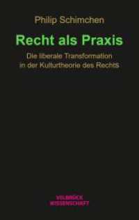 Recht als Praxis : Die liberale Transformation in der Kulturtheorie des Rechts （1. Auflage 2026）