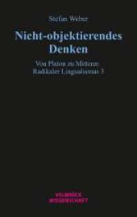 Nicht-objektierendes Denken : Von Platon zu Mitterer. Radikaler Lingualismus 3 （1. Auflage 2026）