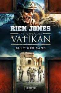 BLUTIGER SAND (Die Ritter des Vatikan 8) : Thriller (Die Ritter des Vatikan 8)