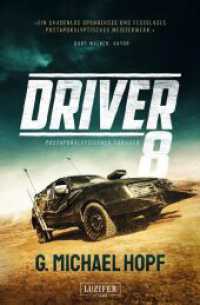 DRIVER 8 : Postapokalyptischer Thriller