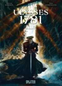 Ulysses 1781 - Der Zyklop Bd.2 (Ulysses 1781 Bd.1) （1., Aufl. 2016. 64 S. Comicalbum, durchgehend farbig. 32 cm）
