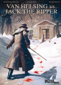 Van Helsing vs. Jack the Ripper （1., Aufl. 2015. 96 S. durchgehend farbiges Comicalbum; abgeschlossener）