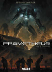 Prometheus - Vorsehung (Prometheus Bd.12) （1., Aufl. 2016. 48 S. Farb. Comics. 320 mm）
