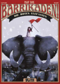 Auf die Barrikaden! - Die roten Elefanten (Auf die Barrikaden! Bd.2) （1., Aufl. 2016. 56 S. farb. Comics. 32 cm）