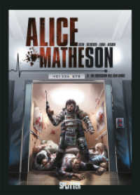 Alice Matheson - Die Obsession des Sam Gibbs (Alice Matheson 5) （2017. 56 S. durchgehend farbiges Comicalbum. 32 cm）