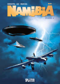 Namibia Episode.4 (Namibia (Comic) 4) （1., Aufl. 2016. 48 S. Farb. Comics. 32 cm）