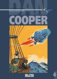 Dan Cooper. Gesamtausgabe Band 4 Bd.4 (Dan Cooper (Gesamtausgabe) 4) （1., Aufl. 2016. 208 S. farb. Comics. 32 cm）