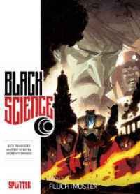 Black Science. Band 3 : Fluchtmuster (Black Science 3) （1., Aufl. 2017. 136 S. durchgehend farbig. 28 cm）