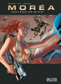 Morea. Band 6 : Den Tod im Blut (Morea 6) （1., Aufl. 2016. 48 S. farb. Comics. 32 cm）
