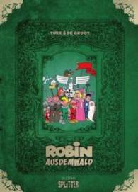 Robin Ausdemwald - Best of (limitierte Sonderedition) : Splitter Geburtstagsband 4 (Robin Ausdemwald) （1., Aufl. 2016. 224 S. farb. Comics. 32,5 cm）