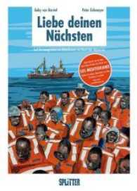 Liebe deinen Nächsten : Auf Rettungsfahrt am Mittelmeer an Bord der Aquarius （1., Auflage. 2017. 128 S. durchgehend farbig. 32 cm）